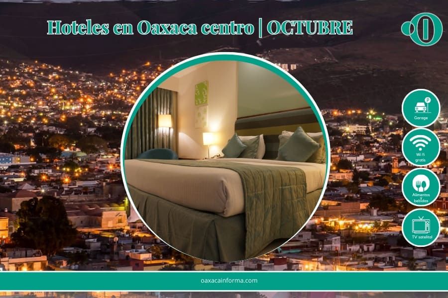 Hoteles baratos en Oaxaca para OCTUBRE; lista de opciones