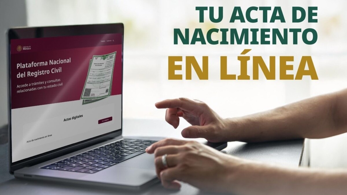 Imagen de unas manos manipulando una computadora portátil junto a la leyenda Tu Acta de Nacimiento en Línea