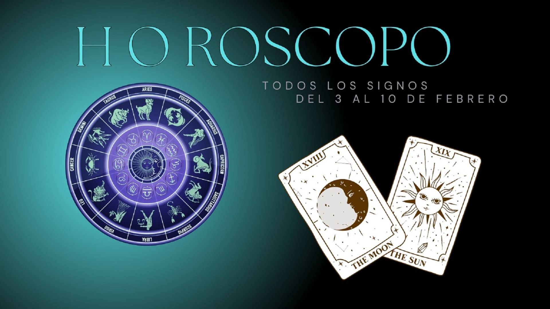 Horóscopos del 3 al 10 de febrero 2025; Tarot y todos los signos: amor, dinero y salud